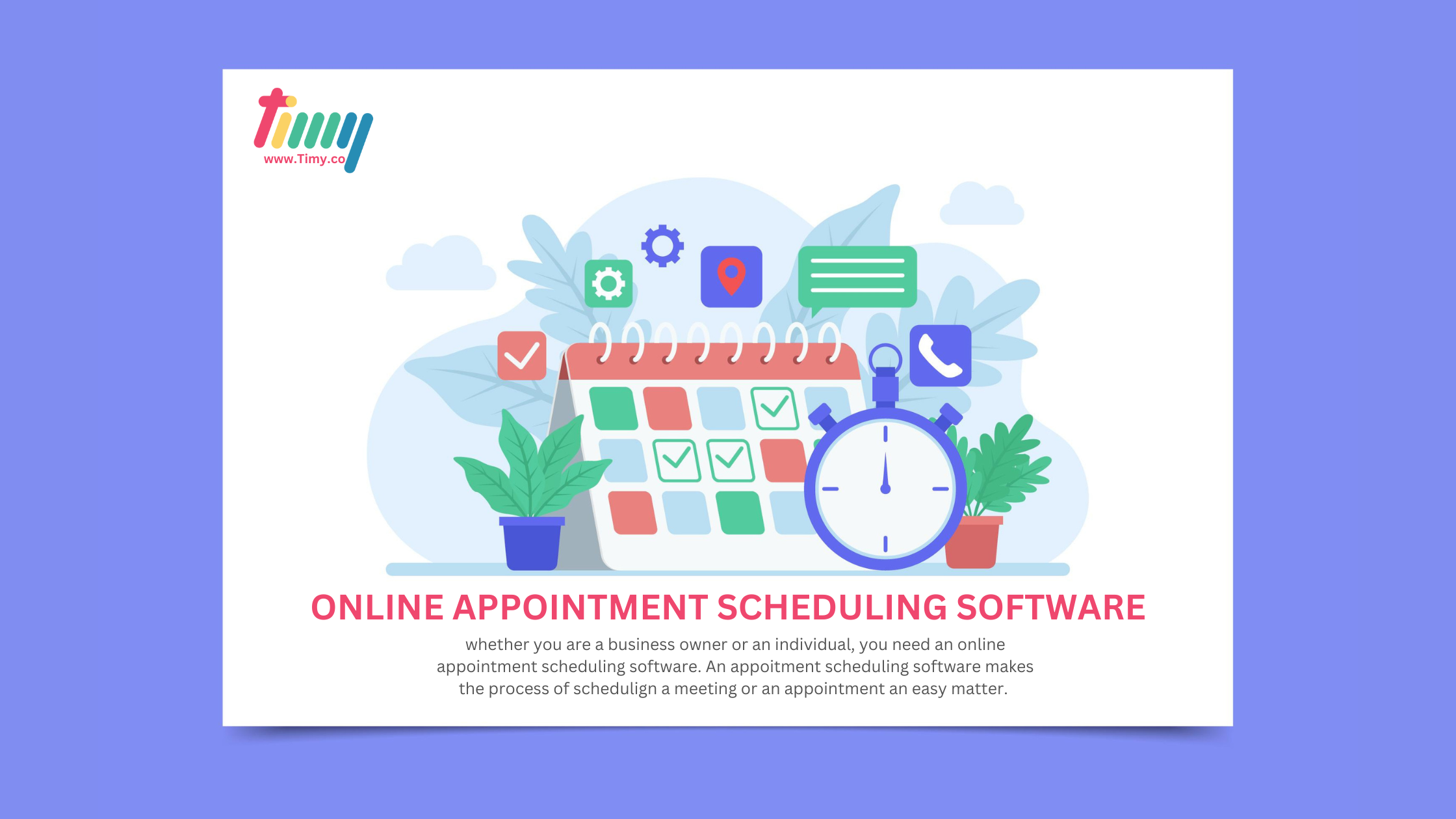Why you need an online appointment scheduling software?